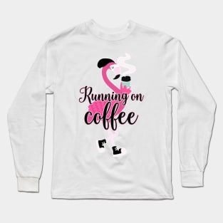 Flamingo Running on Coffee Cute Cafe Pattern Hipster Flamingos Long Sleeve T-Shirt